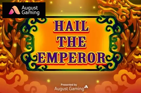 Hail The Emperor